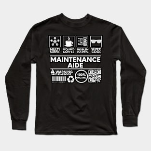 Maintenance Aide black Long Sleeve T-Shirt